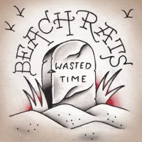 Beach Rats "Wasted Time"