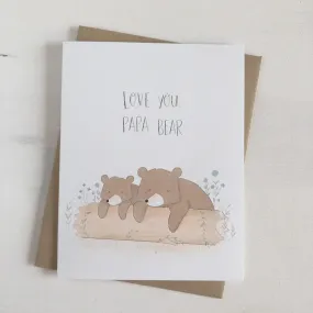 Love You Papa Bear Card