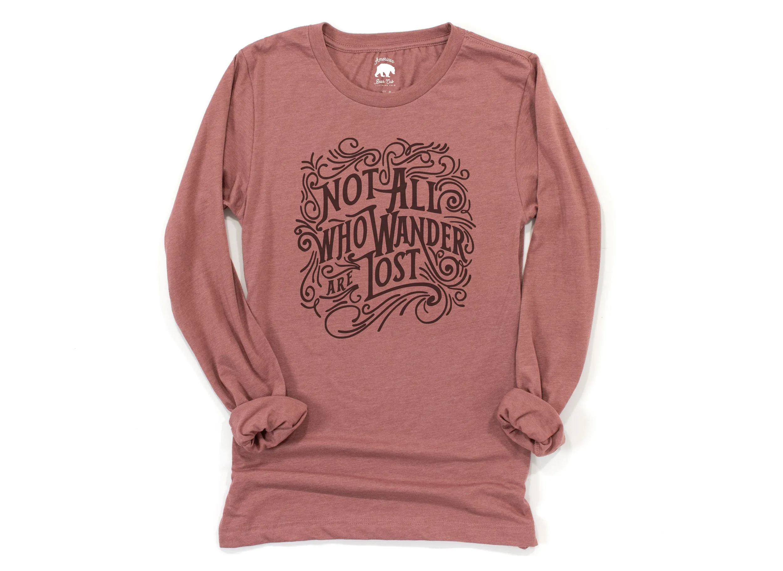 Not All Who Wander Are Lost Adult Long Sleeve Shirts